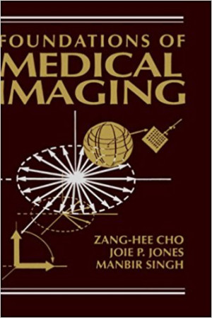 Image of Foundations Of Medical Imaging