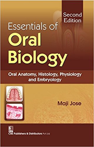 Image of Essentials of Oral Biology (Oral Anatomy, Histology, Physiology & Embryology )