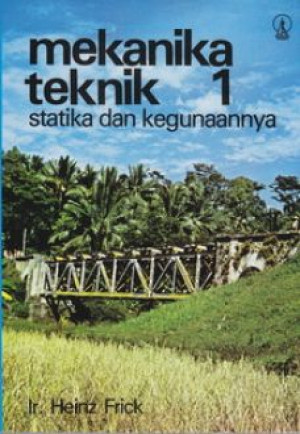 Image of Mekanika Teknik 1 : Statika dan Kegunaannya
