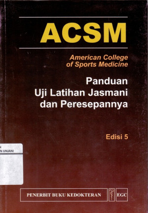 Image of ACSM ; Panduan Ujian Latihan Jasmani dan Peresepannya