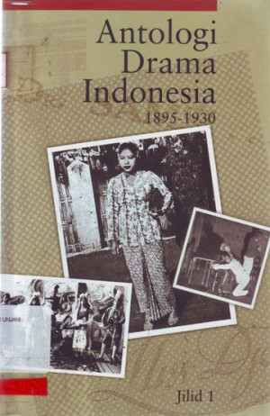 Image of Antologi Drama Indonesia 1895-1930, Jilid 1
