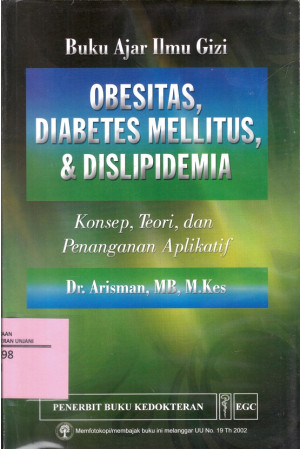 Image of Buku Ajar Ilmu Gizi ; Obesitas, Diabetes Mellitus & Dislipidemia