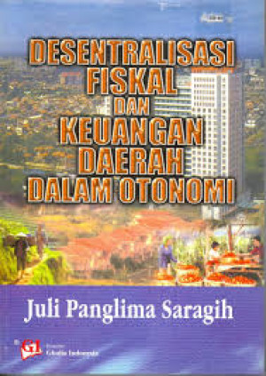 Image of Desentralisasi Fiskal Dan Keuangan Daerah Dalam Otonomi