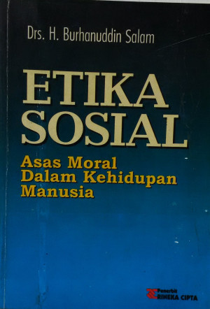 Image of Etika Sosial  : Asas moral dalam kehidupan Manusia