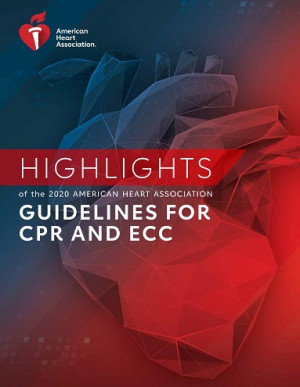 Image of Highlights of the 2020 American Heart Association GUIDELINES for CPR & ECC