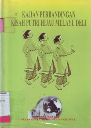 Image of Kajian Perbandingan Kisah Putri Hijau Melayu Deli
