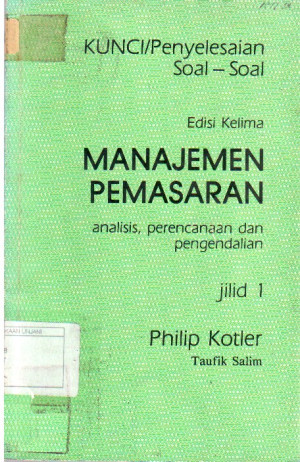 Image of Manajemen Pemasaran, Jilid 1 (Kunci Penyelesaian Soal)