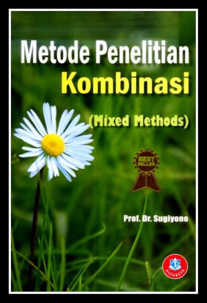 Image of Metode Penelitian Kombinasi (Mixed Methods)