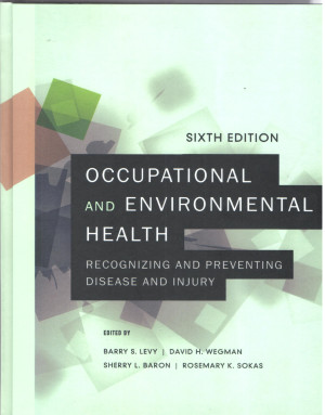 Image of Occupational and Enviromental Health : Recognizing and Preventing Disease and Injury