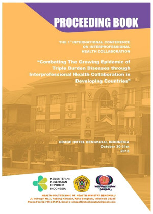 Image of PROCEEDING BOOK THE 1th INTERNATIONAL CONFERENCE ON INTERPROFESSIONAL HEALTH COLLABORATION
“Combating The Growing Epidemic of Triple Burden Diseases through Interprofessional Health Collaboration in Developing Countries”