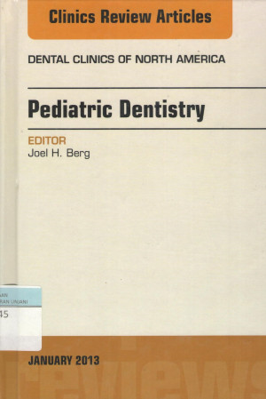 Image of Pediatric Dentistry, Clinical Review Articles; Januari 2013 No. 1 Vol. 57
