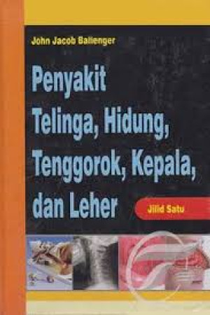 Image of Penyakit Telinga, Hidung, Tenggorok, Kepala dan Leher, jilid 1