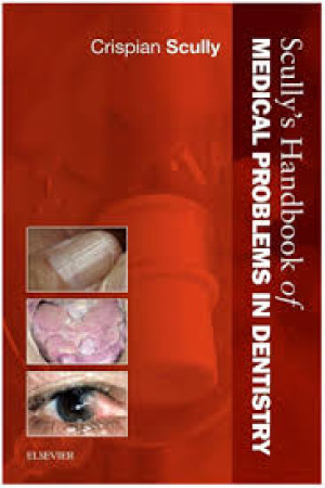 Image of Scully's Handbook of Medical Problem in Dentistry