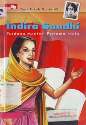 Image of Seri Tokoh Dunia 40, Indira Gandhi Perdana Menteri Pertama India