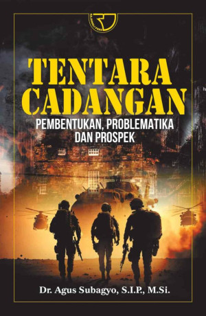 Image of TENTARA CADANGAN Pembentukan, Problematika dan Prospek