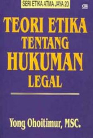 Image of Teori Etika Tentang Hukuman Legal