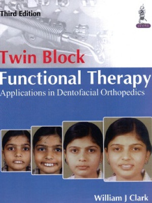 Image of Twin Block Functional Therapy : Applications in Dentofacial Prthopedics