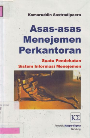 Image of Asas-asas manajemen perkantoran: suatu pendekatan sistem informasi manajemen