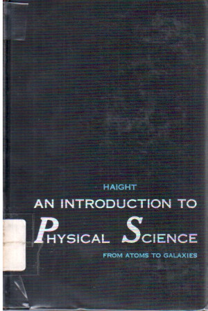 Image of An Introduction To Physical Science : from Atoms to galaxies