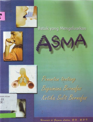 Image of Batuk Yang Mengeluarkan Asma ( Penuntun Tentang Bagaimana Bernafas Ketika Sulit)