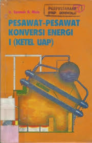 Image of Pesawat-pesawat Konversi Energi  I  : ketel uap