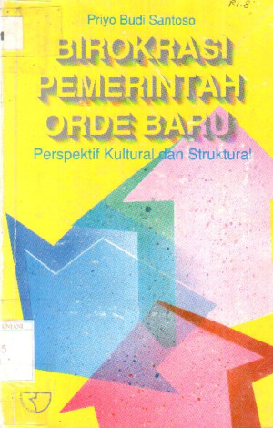 Image of Birokrasi Pemerintah Orde Baru (perspektif kultural dan struktural)