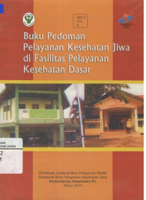 Image of Buku Pedoman pelayanan Kesehatan Jiwa di Fasilitas Pelayanan Kesehatan Dasar