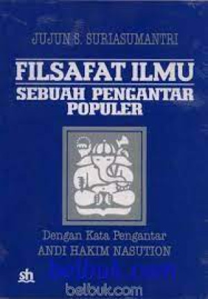 Image of FILSAFAT ILMU SEBUAH PENGANTAR POPULER