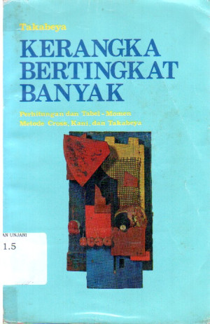 Image of Kerangka Bertingkat Banyak : perhitungan dan tabel momen metode cross, kani dan takabeya