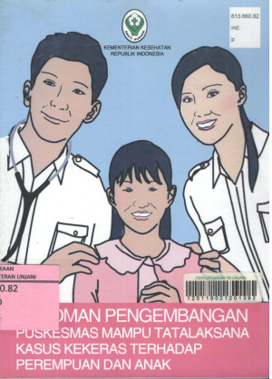 Image of Pedoman Pengembangan Puskesmas Mampu Tatalaksana Kasus Kekerasaan Terhadap Perempuan dan Anak