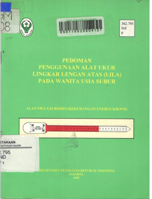 Image of PEDOMAN PENGGUNAAN ALAT UKUR LINGKAR LENGAN PADA WANITA USIA SUBUR