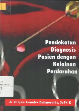 Image of Pendekatan Diagnosis Pasien dengan Kelainan Pendarahan