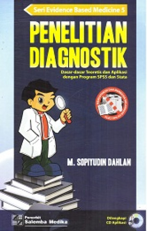Image of Penelitian Diagnostik: Dasar-Dasar Teoretis dan Aplikasi Dengan Program SPSS dan Stata