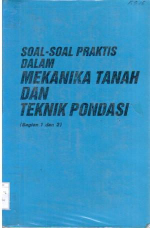 Image of Mekanika Tanah dan Teknik Pondasi (Soal-soal Praktis)