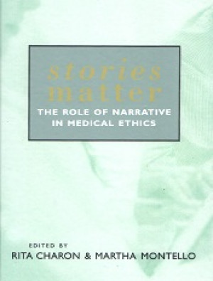 Image of Stories Matter The Role of Narrative in Medical Etchics