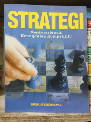 Image of STRATEGI Bagaimana Meraih Keunggulan Kompetitif?