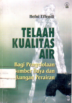Image of Telaah kualitas Air : Bagi Pengelolaan Sumber Daya dan Lingkungan Perairan